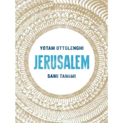 Jerusalem by Yotam Ottolenghi & Sami Tamimi