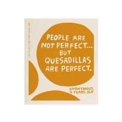 Quesadillas Are Perfect Swedish Compostable Dishcloth